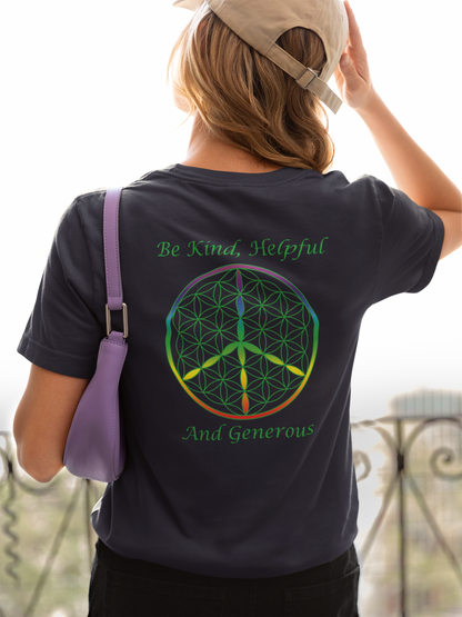 Be Kind, Helpful And Generous Tee (back, green text)