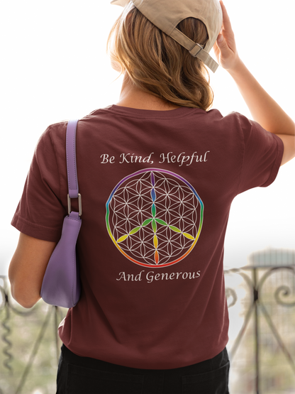 Be Kind, Helpful And Generous Tee (back, white text)