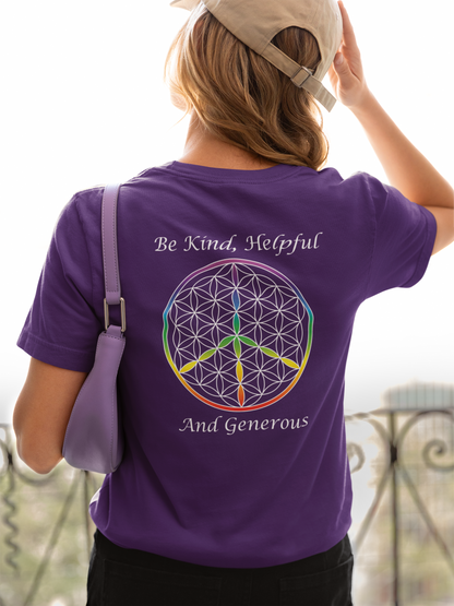 Be Kind, Helpful And Generous Tee (back, white text)