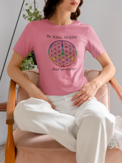 Be Kind, Helpful And Generous Tee (front, black text)