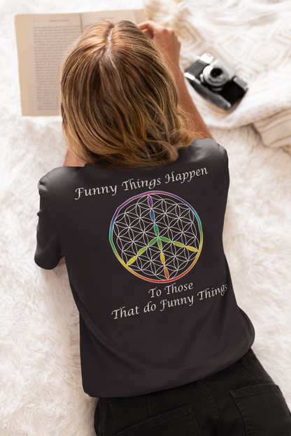 Funny Things Happen Tee (back, white text)